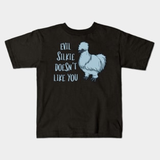 Evil Silkie doesn't like you - Silkie Chicken Kids T-Shirt